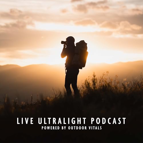 Live Ultralight Podcast | Backpacking, Travel, and Adventure by Outdoor Vitals