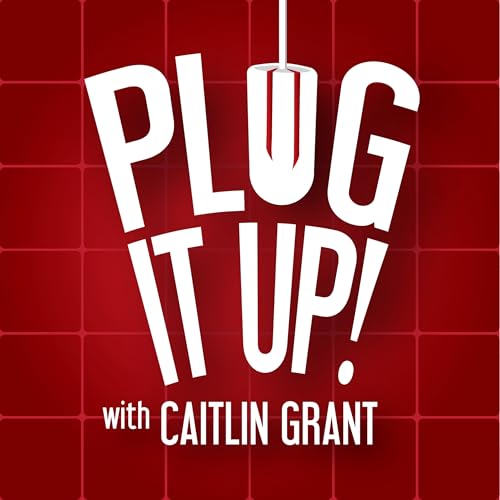 Plug It Up: A Horror Movie Podcast by Caitlin Grant