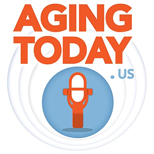 Aging Today Podcast by Mark Turnbull: Certified Senior Advisor (CSA) and Radio Host