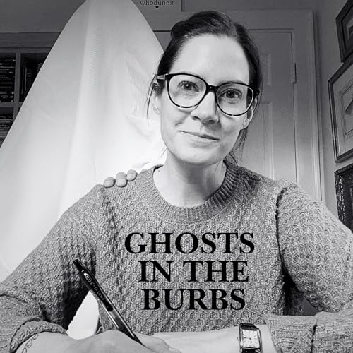 Ghosts In The Burbs by Liz Sower