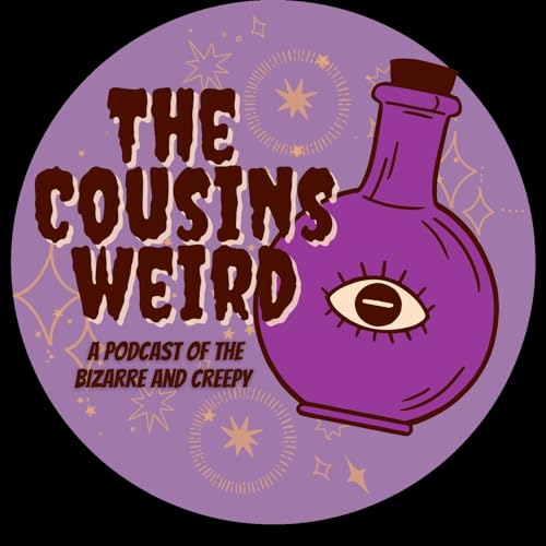The Cousins Weird's podcast by The Cousins Weird