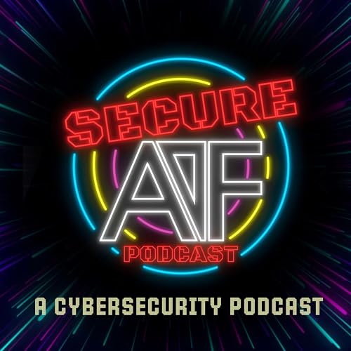 Secure AF - A Cybersecurity Podcast by Alias Cybersecurity