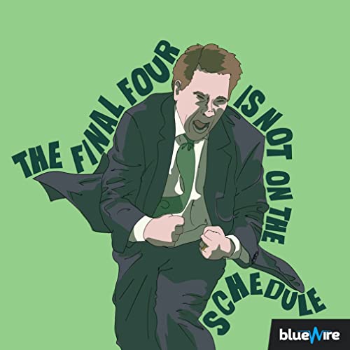 The Final Four Is Not On The Schedule - A Michigan State Basketball Podcast.