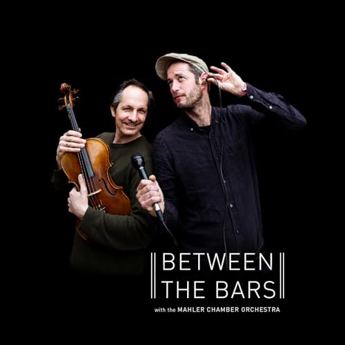 Between The Bars by Mahler Chamber Orchestra