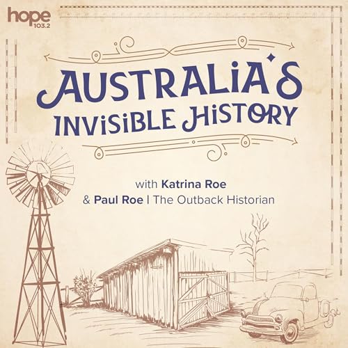 Australia's Invisible History by Hope 103.2
