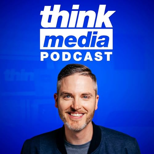 The Think Media Podcast by Think Media