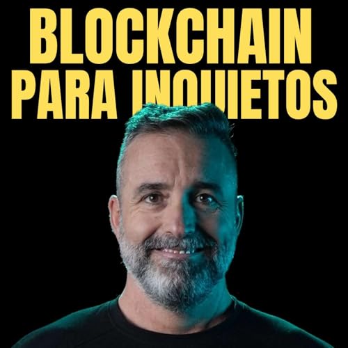 Blockchain para inquietos by Miguel Caballero