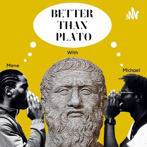 Better Than Plato by Mene & Michael Michaels