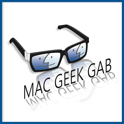 Mac Geek Gab — Apple Tips, Tricks, and Troubleshooting by Dave Hamilton Pilot Pete & Adam Christianson