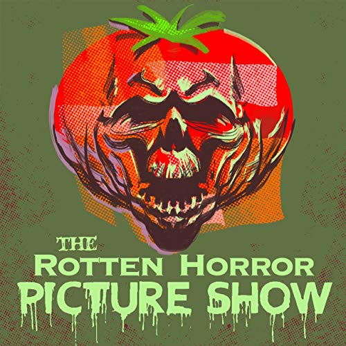 Rotten Horror Picture Show by The Pensky File