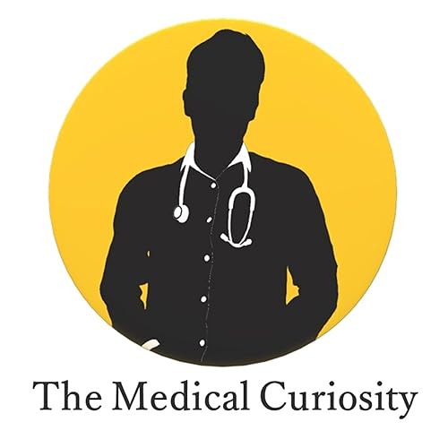 The Medical Curiosity by Anurag Nasa