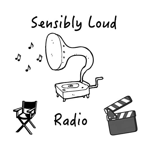 Sensibly Loud Radio by Sensibly Loud Media Productions 