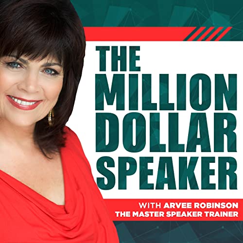 The Million Dollar Speaker - Public Speaking by Arvee Robinson