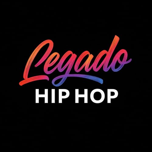 Legado Hip Hop by Miguel Angel