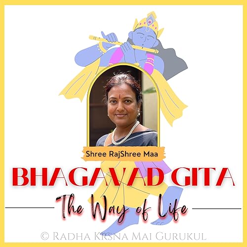 Bhagavad Gita - The Way of Life by Radha Krsna Mai Gurukul