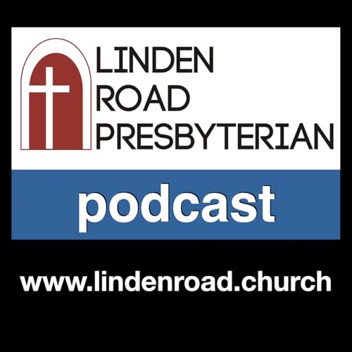 LRPC Sermon Archives by Linden Road Presbyterian Church