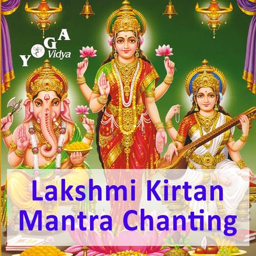Lakshmi Mantra Recitation, Chanting and Kirtan