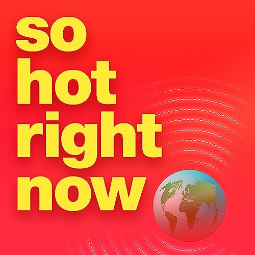 So Hot Right Now by Picture Zero Productions & PodMonkey