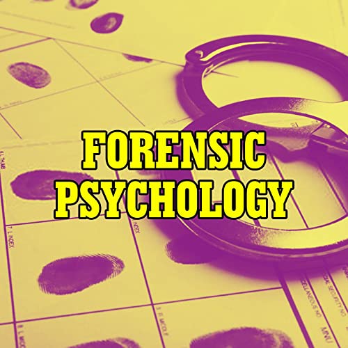 Forensic Psychology by Circle Of Insight Productions