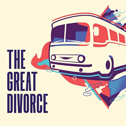 The Great Divorce by Rev. Arthur Jones and Forrest Pool COO St. Andrew Plano Texas