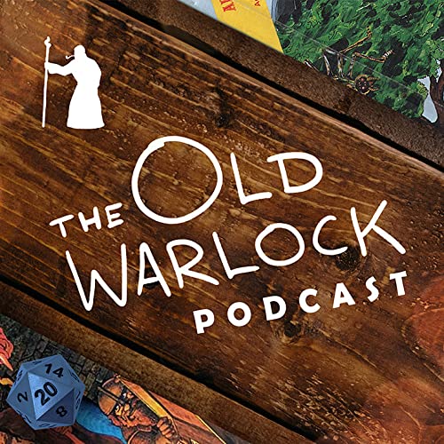 The Old Warlock Podcast by The Old Warlock
