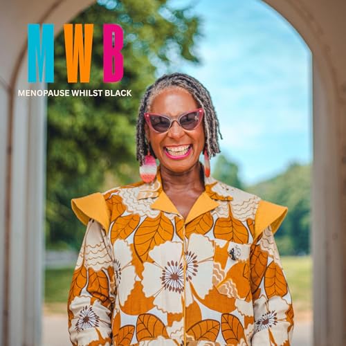 Menopause Whilst Black by Karen Arthur