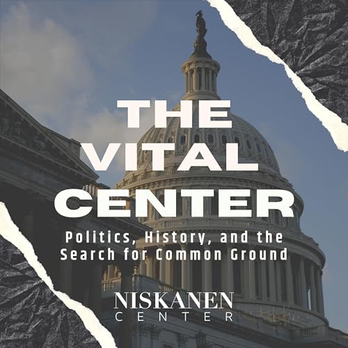 The Vital Center by The Niskanen Center