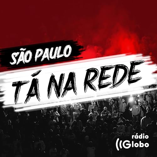 São Paulo - Tá na Rede by Rádio Globo