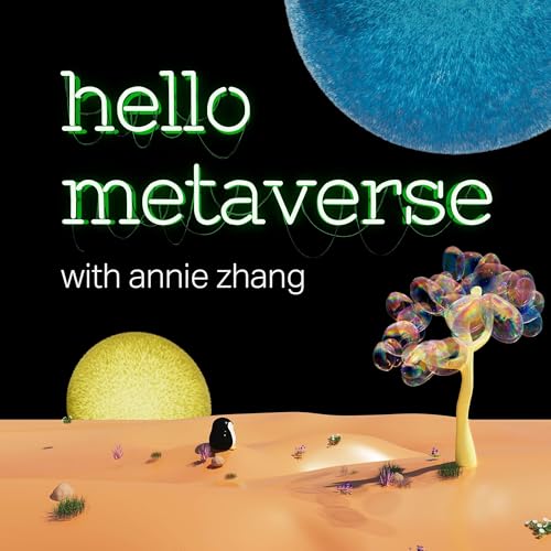 Hello Metaverse by Annie Zhang