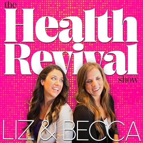 The Health Revival Show | Hormone Therapy & Gut Health Insights by Liz Roman & Becca Chilczenkowski