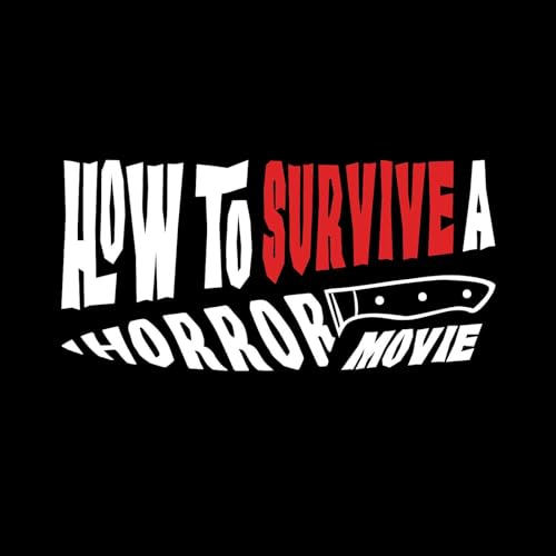 How to Survive a Horror Movie by Ryan Stacy