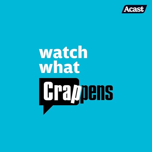 Watch What Crappens by Ben Mandelker & Ronnie Karam 