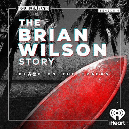 BLOOD ON THE TRACKS Season 4: The Brian Wilson Story