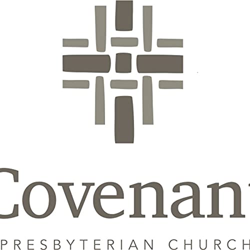 Covenant Presbyterian Podcast by Covenant Presbyterian