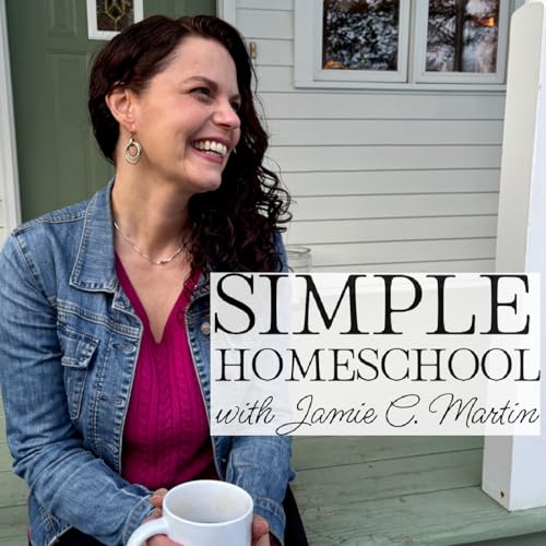 Simple Homeschool by Jamie C. Martin