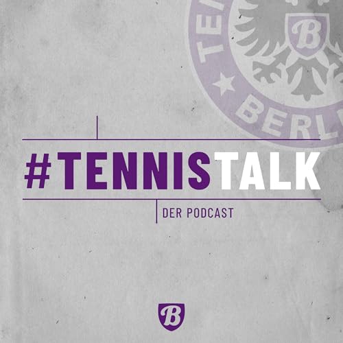 TennisTalk - der Podcast by Tennis Borussia Berlin e.V.