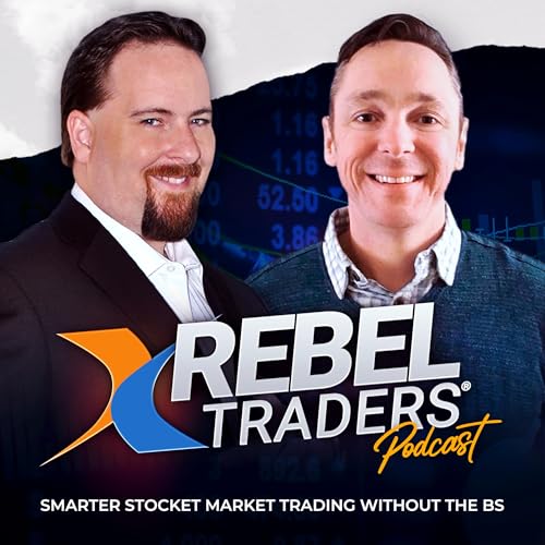 Rebel Traders Podcast - Stock Market Trading Strategies, Insights & Analysis with Master Traders Sean Donahoe & Phil Newton by Trade Canyon Inc. - Smarter Traders Live Here®