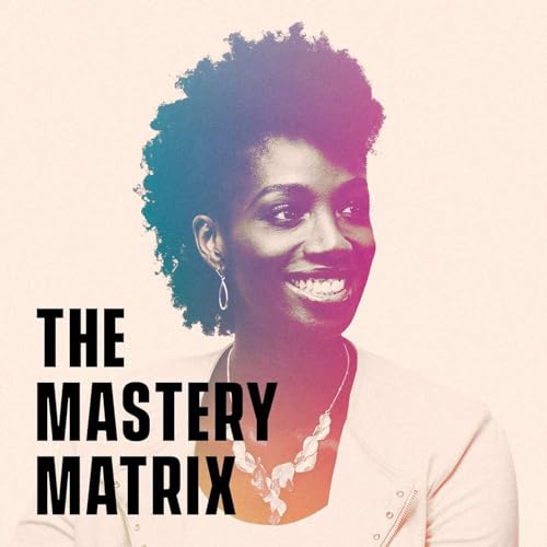 The Mastery Matrix Podcast by Khaïry Varre