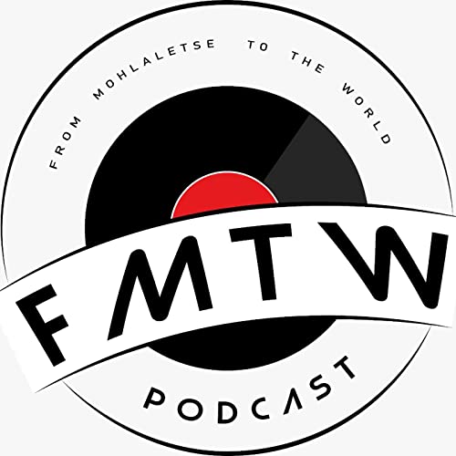 From Mohlaletse to the world Podcast by MastarMish