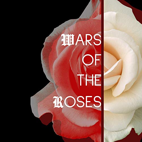 Wars of the Roses by Wars of the Roses