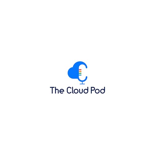 The Cloud Pod | Weekly AI & Cloud News on AWS, Azure & GCP by Justin Brodley Jonathan Baker Ryan Lucas and Matt Kohn | Cloud Computing & AI News