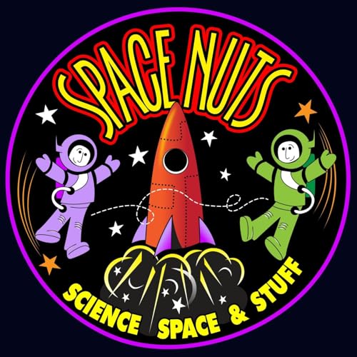Space Nuts: Astronomy Insights & Cosmic Discoveries