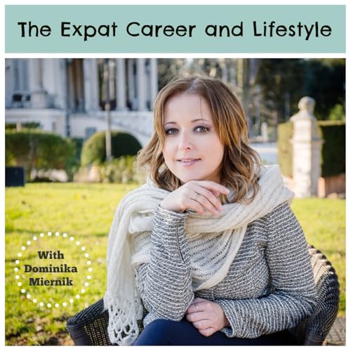 The Expat Career Lifestyle by Dominika Miernik