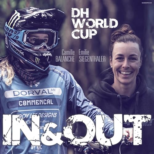 In & Out DH World Cup by Camille Balanche