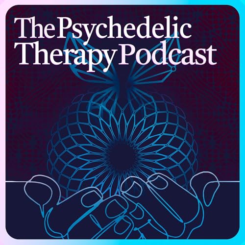 The Psychedelic Therapy Podcast by Eamon Armstrong