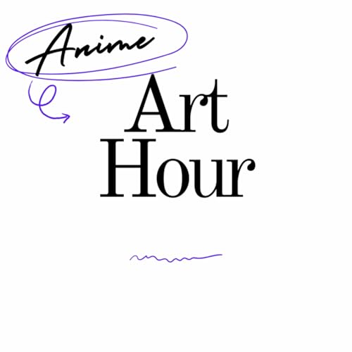 Anime Art Hour by Anime Art Hour