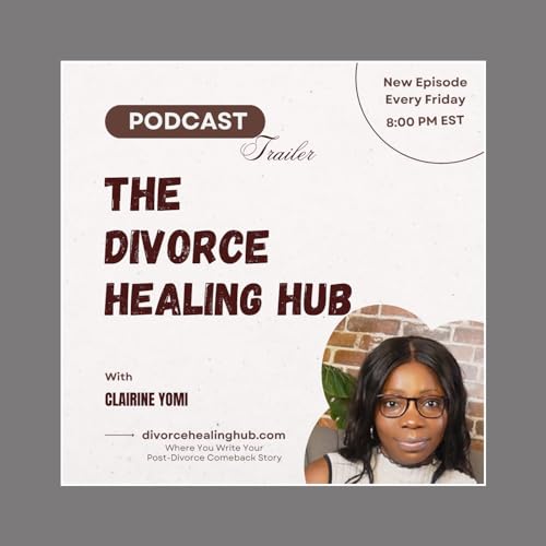 The Divorce Healing Hub by Clairine Yomi