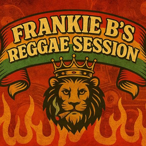 Frankie B’s Reggae Session by Frankie B