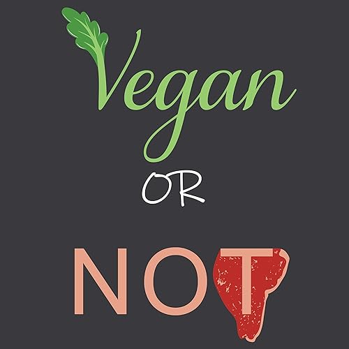 Vegan or Not by Sammi and Erwynn