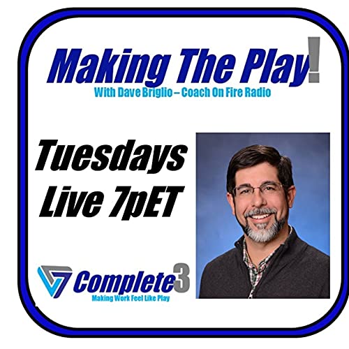 Making The Play with Dave Briglio